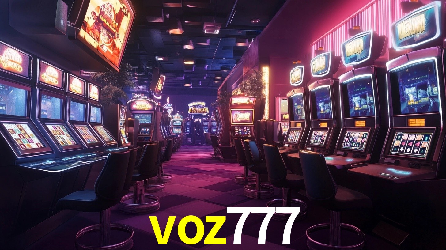 voz777: Jogos de Caça-Níqueis-Altas Recompensas, Roleta-Velocidade, Blackjack-Desafios Máximos