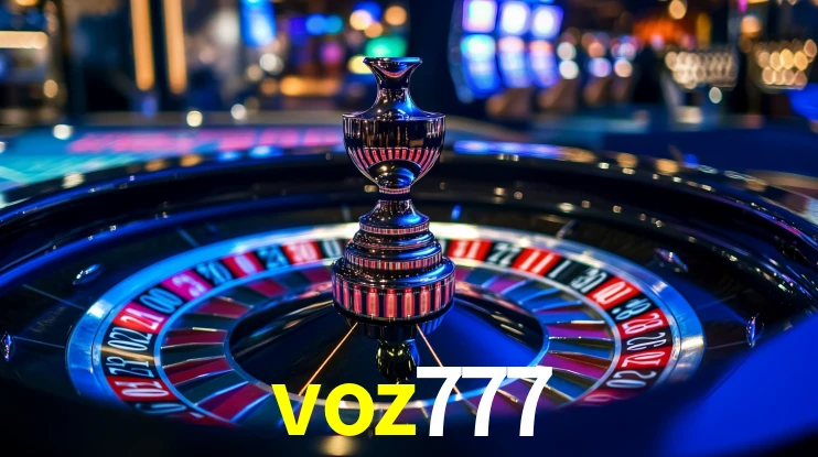 voz777: Seu Cassino Premiado com Pagamentos Rápidos